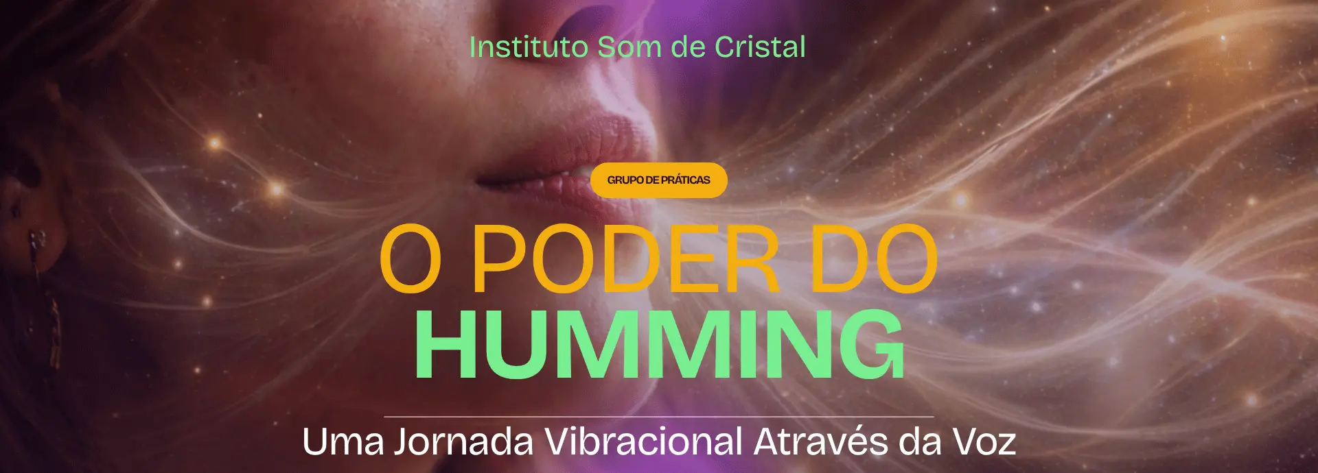 Grupo de Estudo e Prática – O Poder do Humming